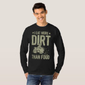 四輪食べ車の食べ物の引用文よりも土が多い Tシャツ (正面フル)