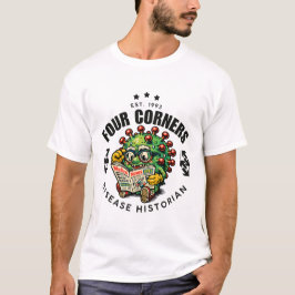 四隅の病気の歴史家 Tシャツ