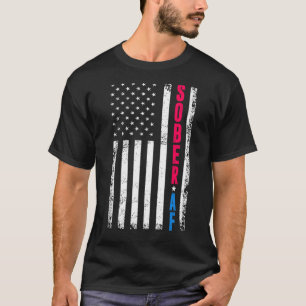 回復の原因Sober Af米国国旗のサポート汚れ Tシャツ