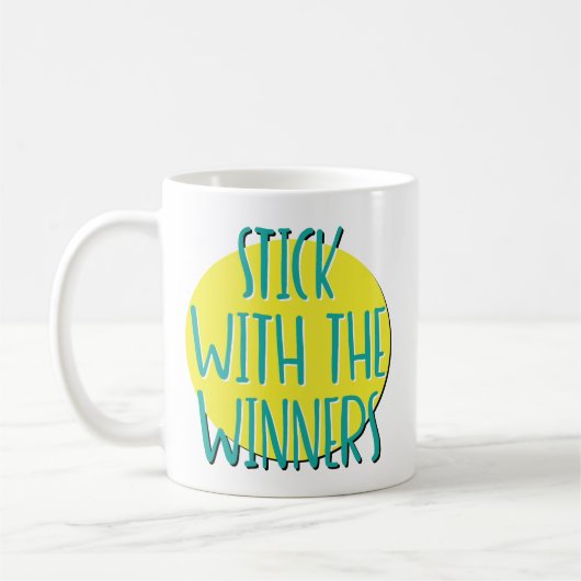 回復スローガンマグカップ Stick With The Winners コーヒーマグカップ (左)