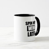 回転は今より遅くおもしろいなコーヒー・マグワインを飲みます マグカップ (正面右)