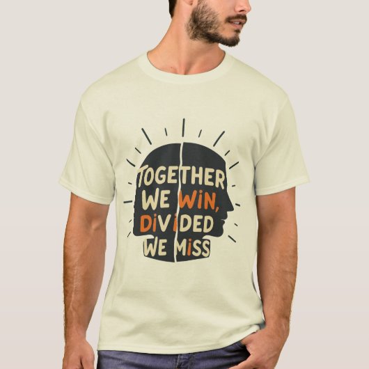 団結すれば勝ち、分裂すれば逃す Tシャツ (正面)