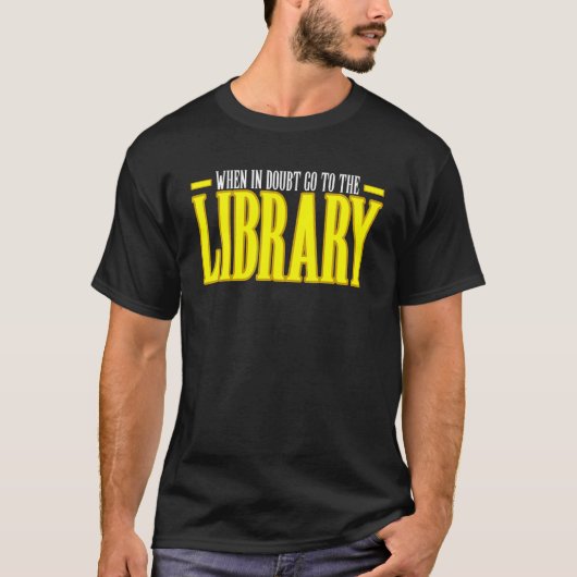 困った時は図書館へ Tシャツ (正面)