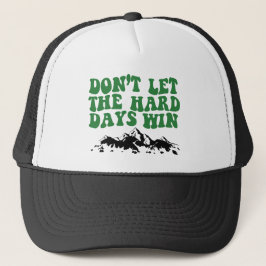 困難な日々に負けるな - モチベーション キャップ
