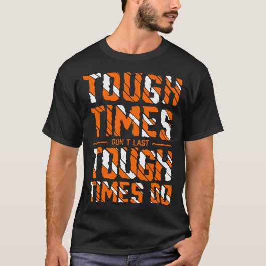 困難な時は長く続かない Tシャツ (正面)