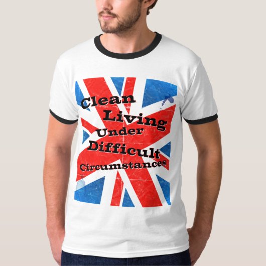 困難な状況の下のきれいな生活 Tシャツ (正面)