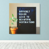 困難な道が美しい目的地へ キャンバスプリント (インサイチュ (ウッドフロア))