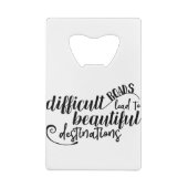 困難な道は美しい行先に導きます クレジットカード栓抜き (裏面)