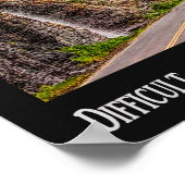 困難な道路 – 美しい目的地 – ポスター (角)