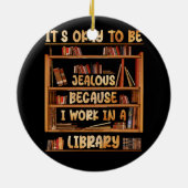 図書館で働いているのだから嫉妬しても良い(_S) セラミックオーナメント (裏面)