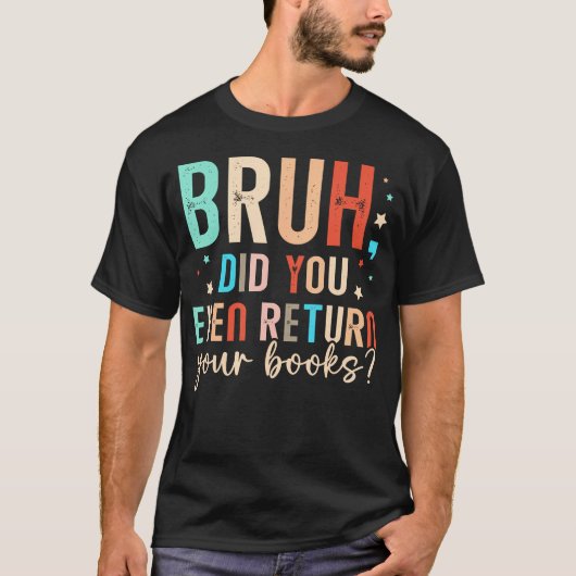図書館の本を返した?面白い図書館デザイン Tシャツ (正面)