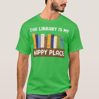 図書館は私のハッピープレイスクラシックの本の愛好家1 Tシャツ