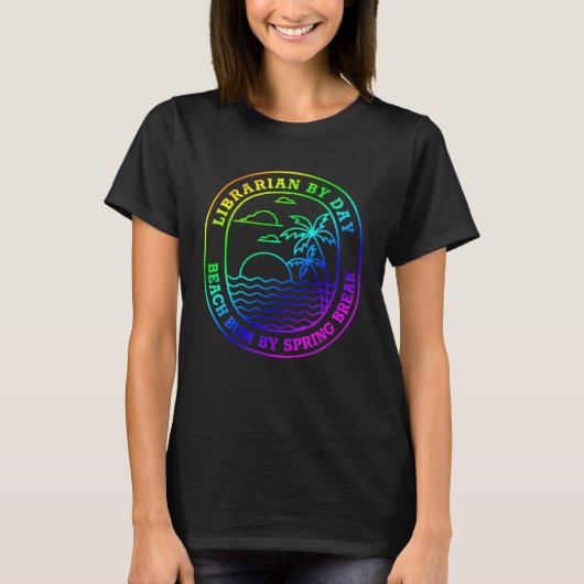 図書館司書スプリングブレイクビーチバムジョーク Tシャツ (正面)