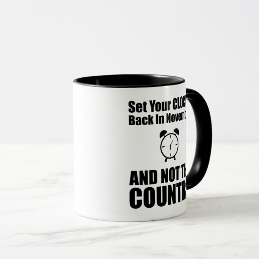 国ではなく11月に時計を戻しなさい マグカップ (正面右)