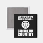 国ではなく11月に時計を戻しなさい マグネット (正面/裏面)