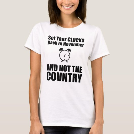 国ではなく11月に時計を戻しなさい Tシャツ (正面)