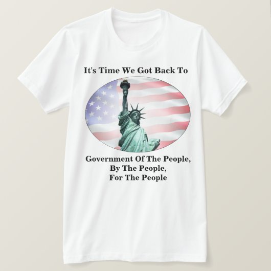 国民による人民の統治の時… Tシャツ (デザイン正面)