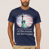 国民による人民の統治の時… Tシャツ (正面)