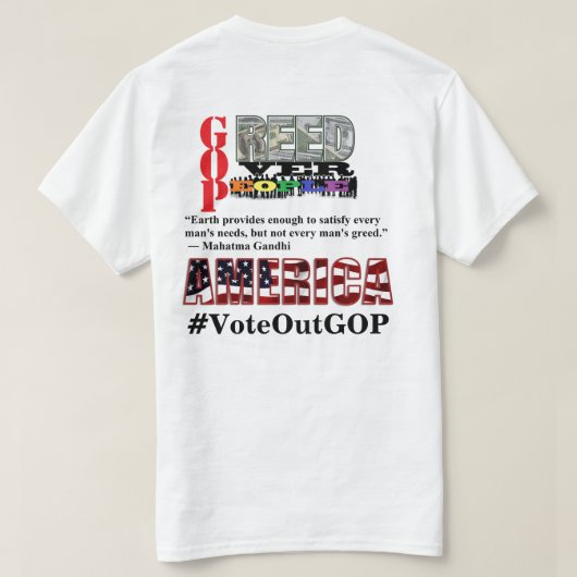 国民に対する強欲アメリカはGOPに投票 Tシャツ (デザイン裏面)