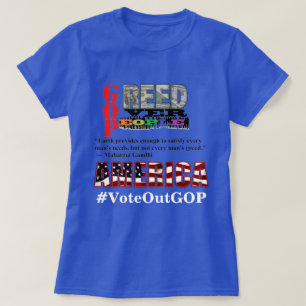 国民に対する強欲アメリカはGOPに投票 Tシャツ