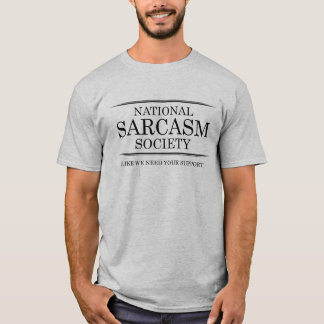 国民の皮肉の社会のおもしろいなTシャツ Tシャツ