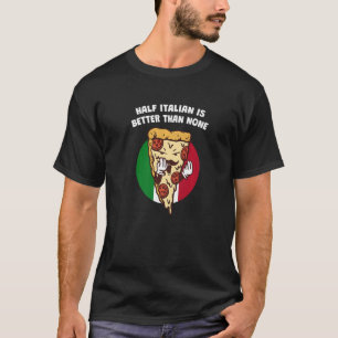国籍イタリアンの半分はおもしろい無い Tシャツ