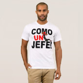 国連JEFEを来て下さい: ボスのように! Tシャツ (正面フル)