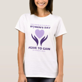 国際女性デーおめでとう ギブ・トゥ・ゲイン 2026 Tシャツ