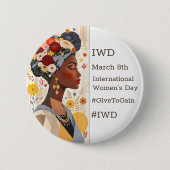 国際女性デー | IWD #GivetoGain 缶バッジ (正面)