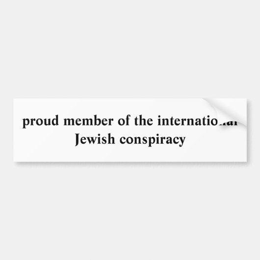 国際的なユダヤ人のconspiの誇り高いメンバー… バンパーステッカー (正面)