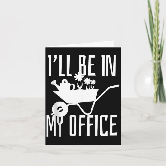 園芸の達人からの贈り物 私のオフィスの庭の植物と共に カード (正面)