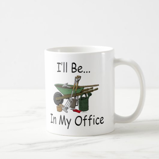 園芸態度"私は私のオフィスにいます" マグカップ (右)