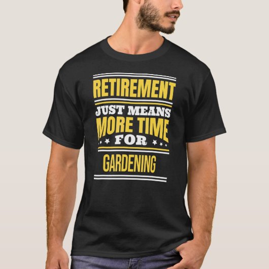 園芸退職した庭師ことわざ退職 Tシャツ (正面)