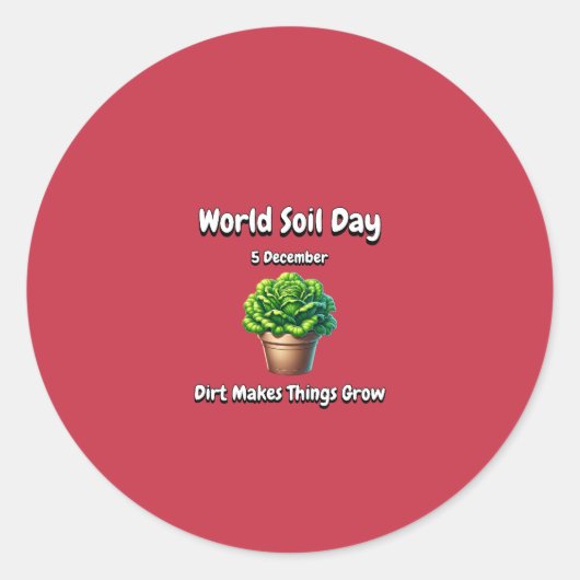 土があると小枝が伸びる。世界土壌日(WSD)。 ラウンドシール (正面)