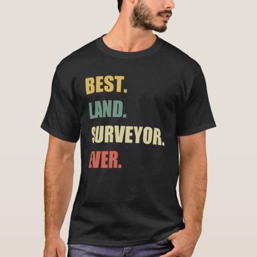 土地最高の測量士Ever Cartographer Land Surveyo Tシャツ (正面)
