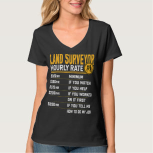 土地測量士の時給プロパティ測量士 Tシャツ