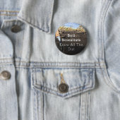 土壌科学者はすべての汚れを知っている – ボタン（2.25インチ） 缶バッジ (インサイチュ)