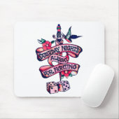 土曜の夜は戦っても大丈夫 マウスパッド (マウス)