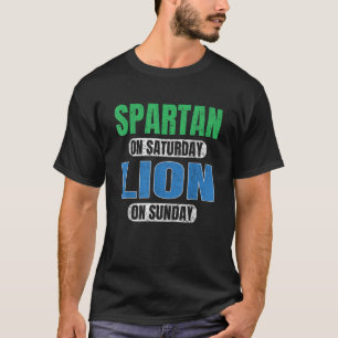 土曜はスパルタ、日曜はライオン おもしろモチベーション Tシャツ