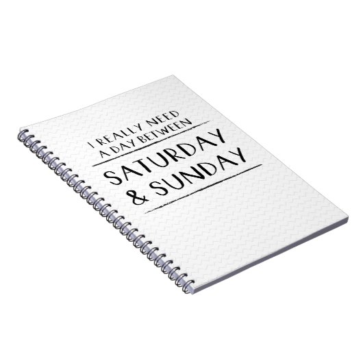 土曜日と日曜日の間に本当に一日が必要 ノートブック (右側)