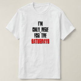 土曜日のジョーク Tシャツ