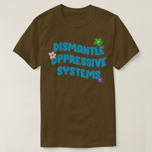 圧制的なシステムBLMを取り除く Tシャツ (デザイン正面)