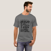 地おもしろい獄への皮肉なハイウェイと彼への階段 Tシャツ (正面フル)