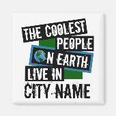 地クール上の人々はあなたの町に住んでいる マグネット (正面)