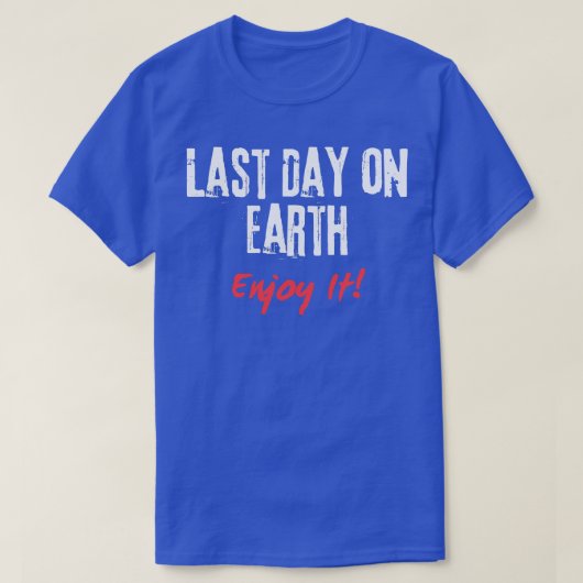 地上の最終日 Tシャツ (デザイン正面)