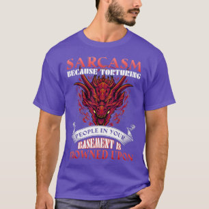 地下で人を苦しめるからという皮肉 Tシャツ