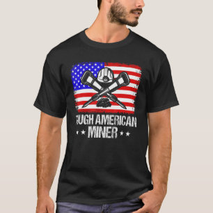 地下採掘タフなアメリカ人鉱山労働者アメリカC Tシャツ