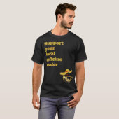 地元のカフェイン販売店のTシャツをサポート Tシャツ (正面フル)