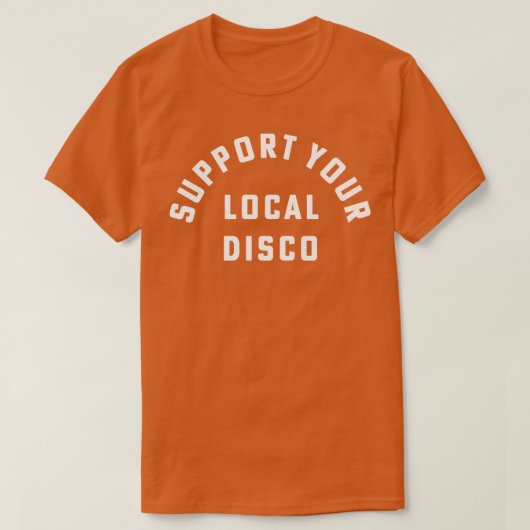 地元のディスコダンサーのパーティーをサポート Tシャツ (デザイン正面)