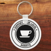 地元のバリスタをサポート キーホルダー (正面)